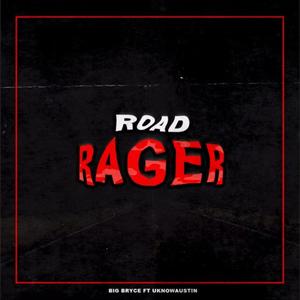 Road Rager (feat. Uknowaustin) [Explicit]