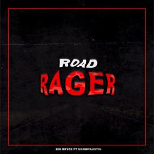 Road Rager (feat. Uknowaustin) (Explicit)