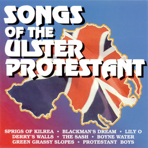 Songs Of The Ulster Protestant