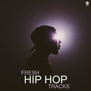 Fresh Hip Hop Tracks (Explicit)