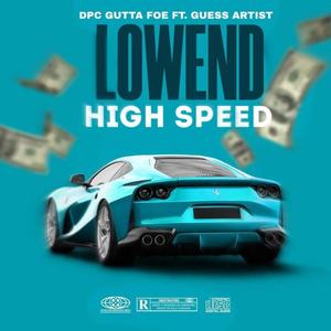 Lowend highspeed music (feat. Drakko Nol, Ybk $tash, Rtm Maine, Spm Rackedup, Big Mar & Dte Shon) [Explicit]