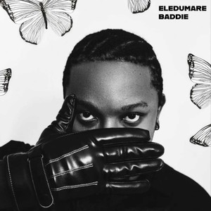 Eledumare / Baddie (Explicit)