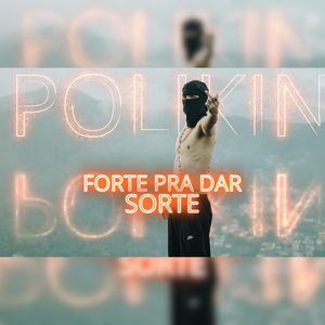 Forte pra Dar Sorte (Explicit)