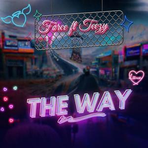 The Way (feat. Teezy)