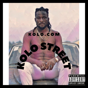 Kolo Street (Explicit)