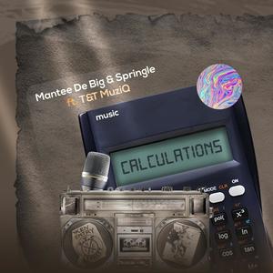 Calculations (feat. T&T MuziQ ×Sonini)