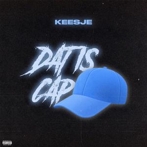 Dat is Cap (Explicit)