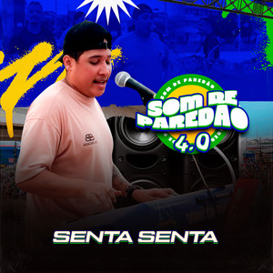 Som De Paredão 4.0 Senta Senta