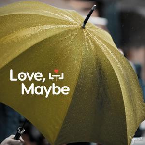 Love, Maybe (From "Business Proposal") (BGM Version)