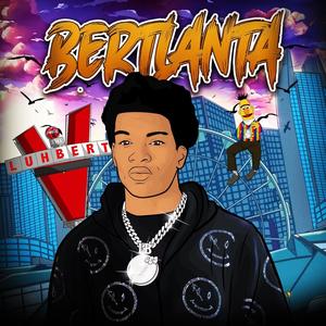 Bertlanta: The EP (Explicit)