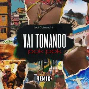 Vai Tomando Pok Pok (Explicit)