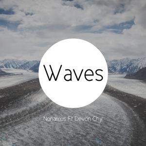 Waves (feat. DevonChyy) [Explicit]