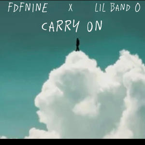 Carry on (feat. lil band 0) [Explicit]