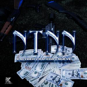 NTNN (feat. Rated R & NUEVE) (Explicit)