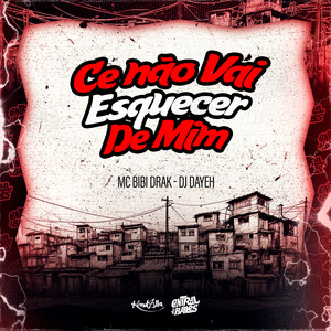 Ce Não Vai Esquecer De Mim