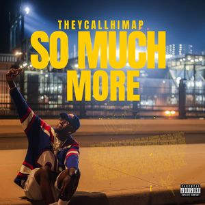 SO MUCH MORE (Explicit)