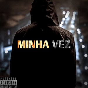 Minha Vez (Explicit)