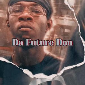 Da Future Don (Explicit)