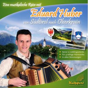 Eduard Huber von Südtirol nach Oberkrein