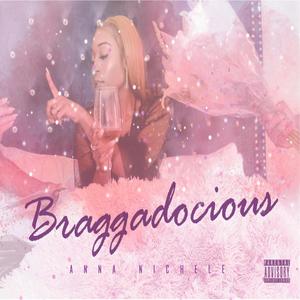 Braggadocious (Explicit)