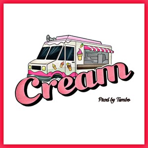 Cream (Explicit)