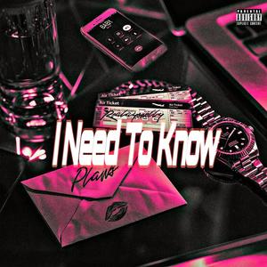 I Need To Know (Explicit)