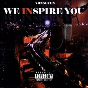 We Inspire You (Explicit)