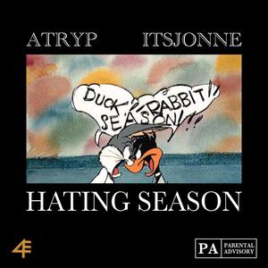 Hating Season (feat. Atryp) [Explicit]