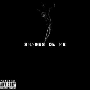 Shades On Me (Explicit)