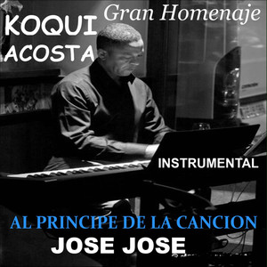 Gran Homenaje al Principe de la Canción: José José