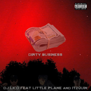 Dirty Business (Explicit)