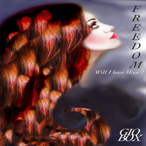 Freedom(Will I Have Hope?)
