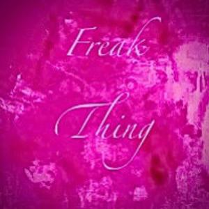 Freak Thing (Explicit)