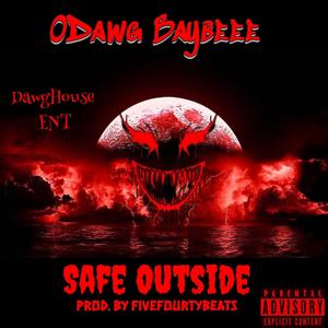 Safe Outside (Explicit)