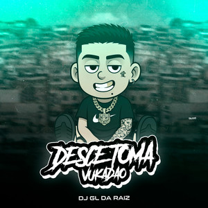 DESCE TOMA VUKADÃO (Explicit)