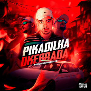 Pikadilha Dkebrada (Explicit)