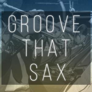 Groove That Sax