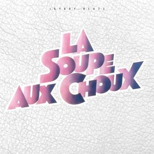 Soupe au Choux (Remix)
