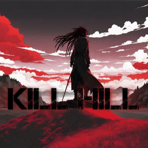 Kill Hill (Explicit)