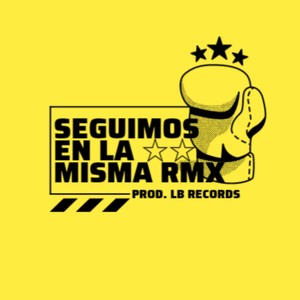 Seguimos en la Misma Rmx (Explicit)