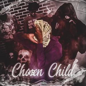 Chosen child (Explicit)