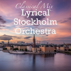 Classical Mix Lyrical Stockholm Orchestra