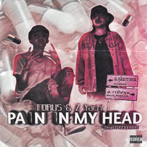 Pain in my head (Explicit)