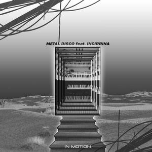 In Motion(feat. Incirrina)