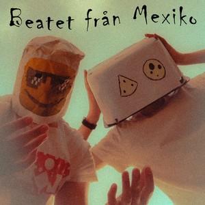 Beatet från Mexiko