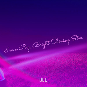 I’m a Big, Bright Shining Star (Explicit)