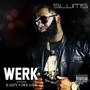 Werk (feat. K-IZZY & Dee-Low)