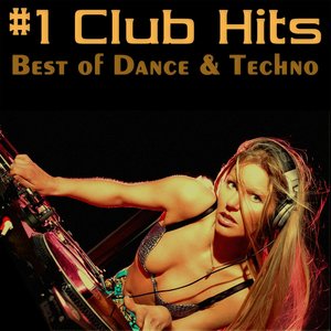 #1 Club Hits (Best Of Dance & Techno)