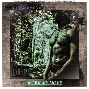 Work My Move (Explicit)