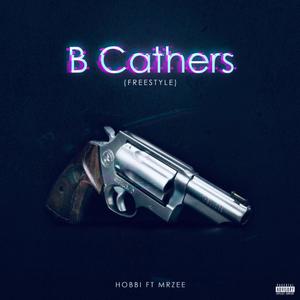 B Catchers (feat. Mrzee) [Explicit]